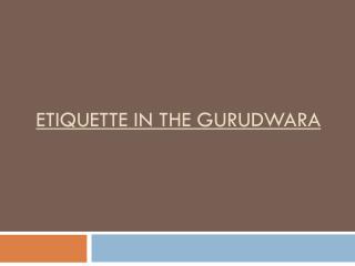 Etiquette in the Gurudwara