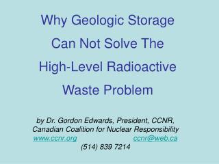 Why Geologic Storage Can Not Solve The High-Level Radioactive Waste Problem