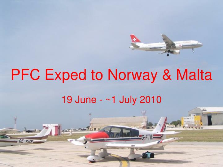 pfc exped to norway malta