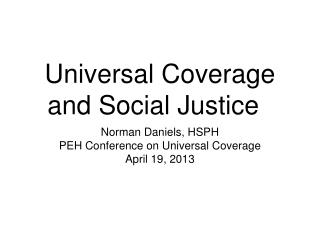 Universal Coverage and Social Justice
