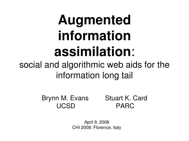 augmented information assimilation social and algorithmic web aids for the information long tail