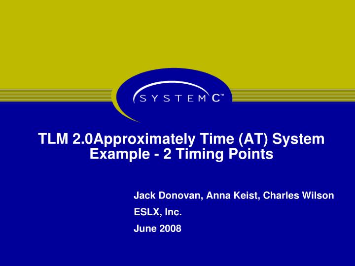 tlm 2 0approximately time at system example 2 timing points