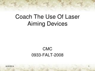 Coach The Use Of Laser Aiming Devices