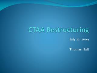 CTAA Restructuring