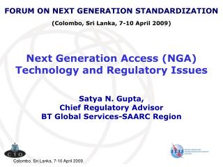 Next Generation Access (NGA) Technology and Regulatory Issues