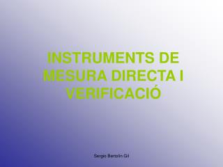 instruments de mesura directa i verificaci