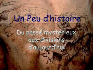 un peu d histoire