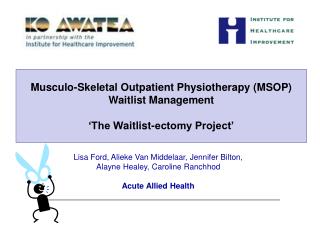 Musculo-Skeletal Outpatient Physiotherapy (MSOP) Waitlist Management