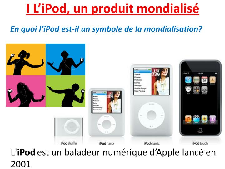 i l ipod un produit mondialis