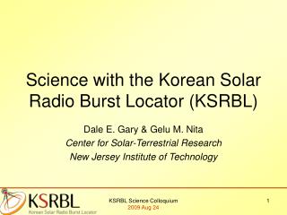 Science with the Korean Solar Radio Burst Locator (KSRBL)