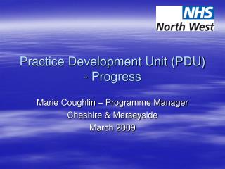Practice Development Unit (PDU) - Progress