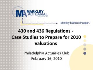 430 and 436 Regulations - Case Studies to Prepare for 2010 Valuations