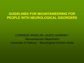 GUIDELINES FOR MOUNTAINEERING FOR PEOPLE WITH NEUROLOGICAL DISORDERS