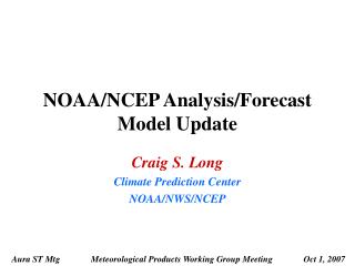 NOAA/NCEP Analysis/Forecast Model Update