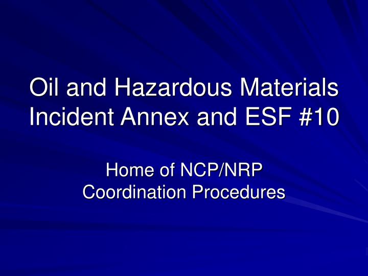 oil and hazardous materials incident annex and esf 10