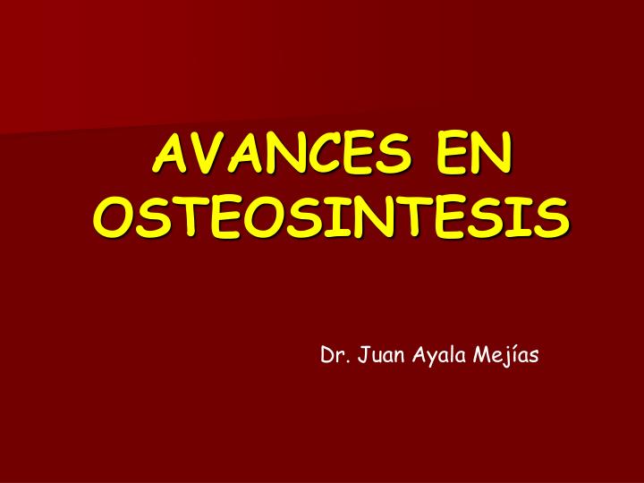 avances en osteosintesis