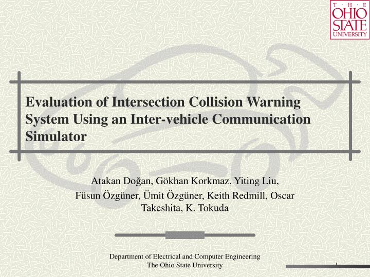 evaluation of intersection collision warning system using an inter vehicle communication simulator