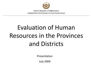 Islamic Republic of Afghanistan Independent Directorate of Local Governance
