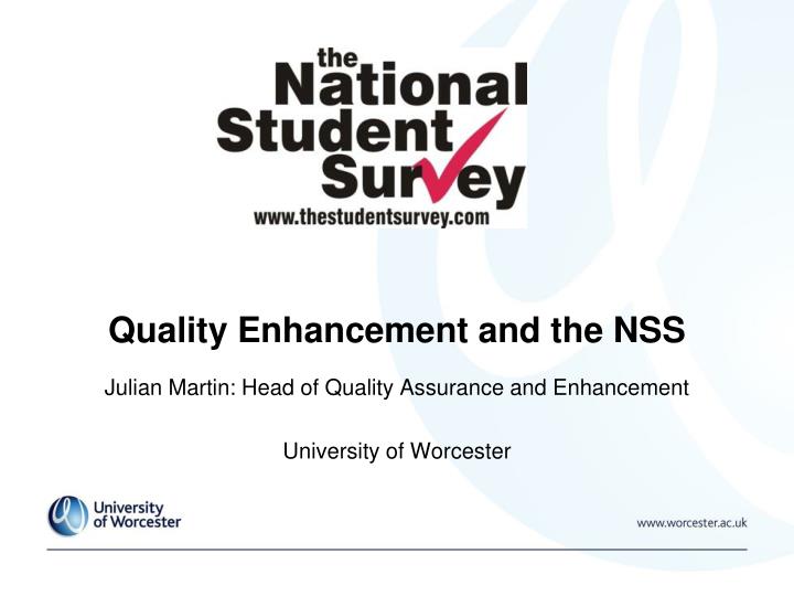 quality enhancement and the nss