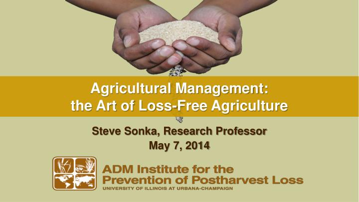 agricultural management the art of loss free agriculture
