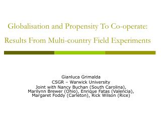 Globalisation and Propensity To Co-operate: Results From Multi-country Field Experiments