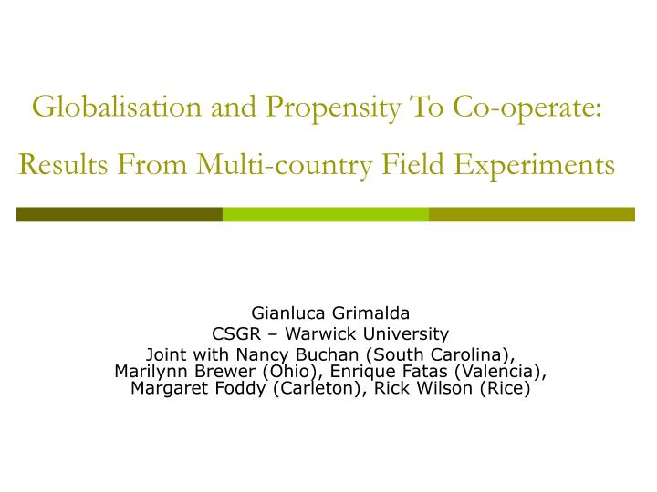 globalisation and propensity to co operate results from multi country field experiments
