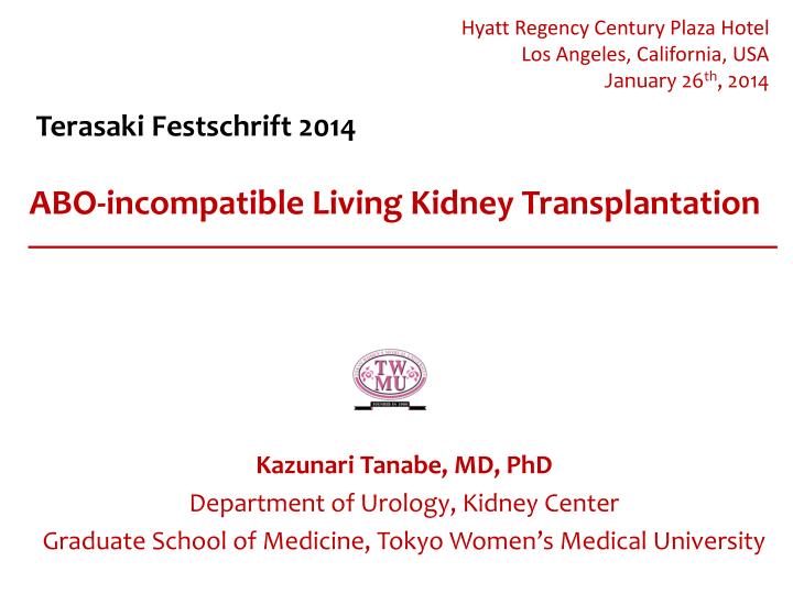 abo incompatible living kidney transplantation