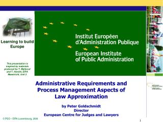 Administrative Requirements and Process Management Aspects of Law Approximation