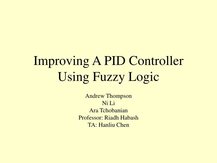 improving a pid controller using fuzzy logic