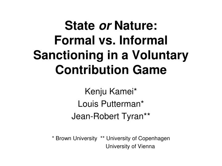 state or nature formal vs informal sanctioning in a voluntary contribution game