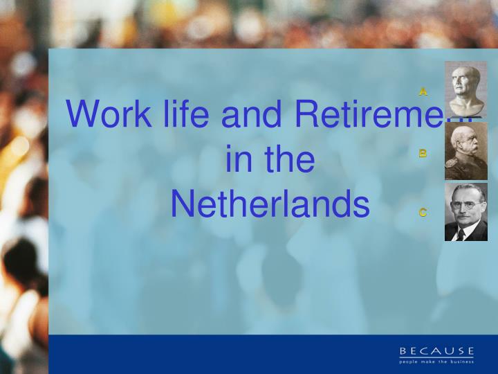 work life and retirement in the netherlands