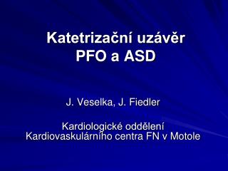 katetriza n uz v r pfo a asd