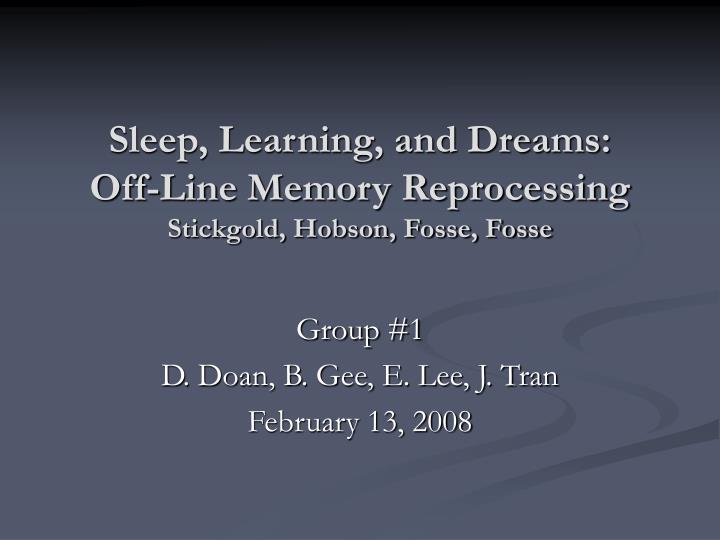 sleep learning and dreams off line memory reprocessing stickgold hobson fosse fosse