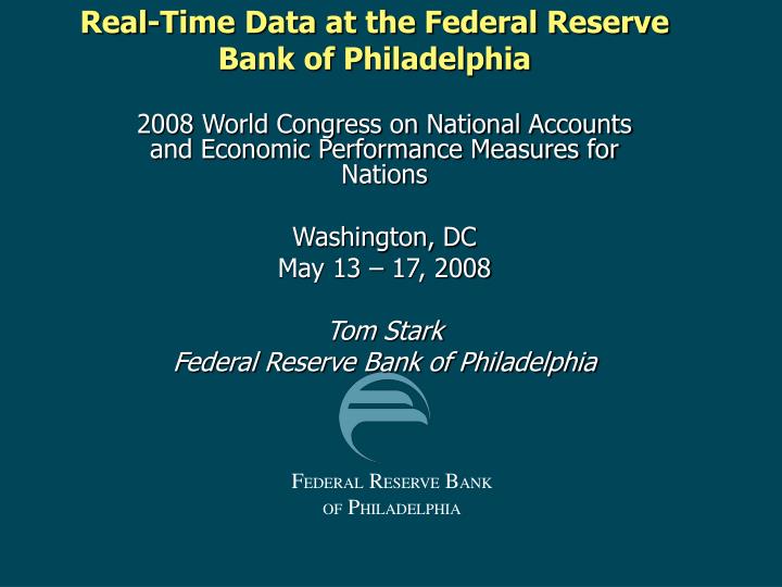 real time data at the federal reserve bank of philadelphia