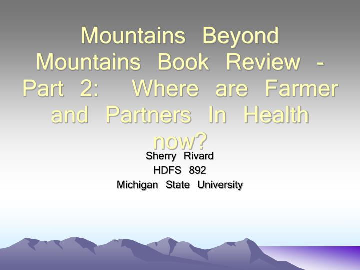 mountains beyond mountains book review part 2 where are farmer and partners in health now