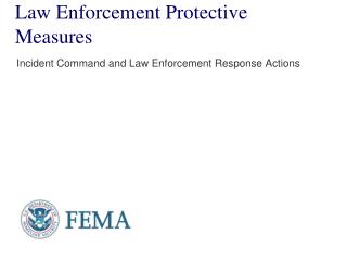 Law Enforcement Protective Measures