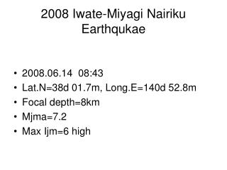 2008 Iwate-Miyagi Nairiku Earthqukae