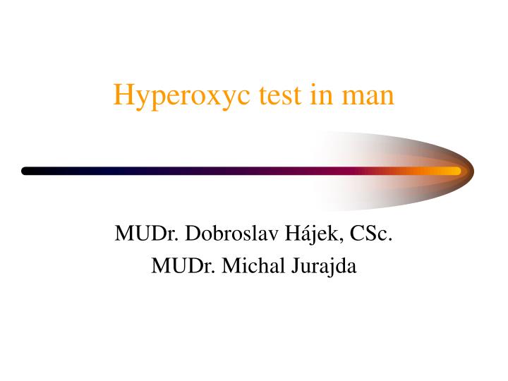 hyperoxyc test in man