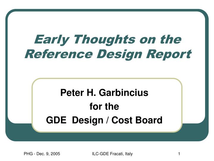 early thoughts on the reference design report