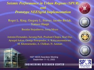 Seismic Performance in Urban Regions (SPUR) and Prototype NEESgrid Implementation