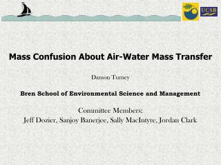 Mass Confusion About Air-Water Mass Transfer Damon Turney