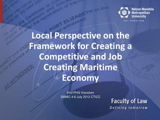 Local Perspective on the Framework for Creating a Competitive and Job Creating Maritime Economy