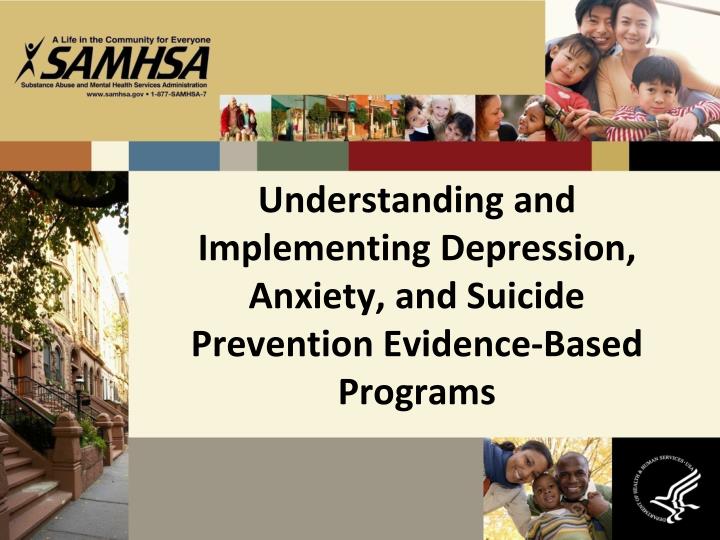 understanding and implementing depression anxiety and suicide prevention evidence based programs