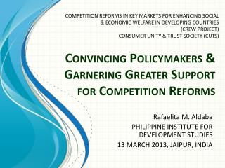 Convincing Policymakers &amp; Garnering Greater Support for Competition Reforms