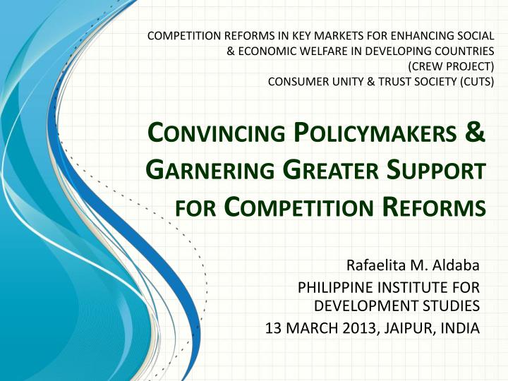 convincing policymakers garnering greater support for competition reforms