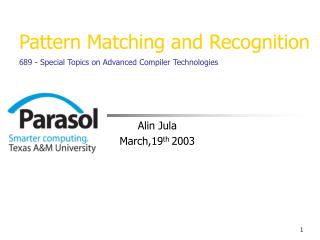 Pattern Matching and Recognition 689 - Special Topics on Advanced Compiler Technologies