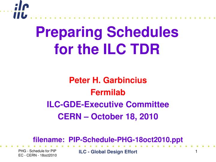 preparing schedules for the ilc tdr