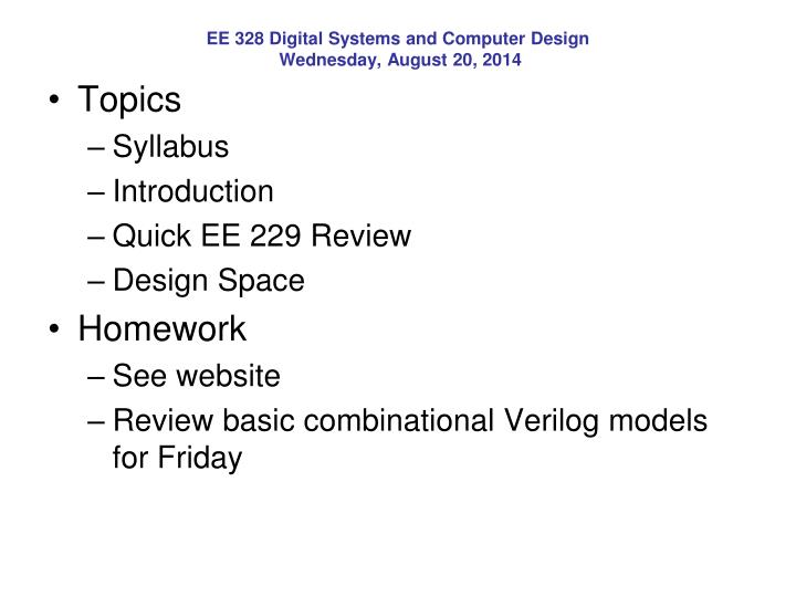 ee 328 digital systems and computer design wednesday august 20 2014