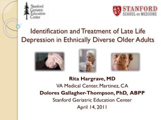 Identification and Treatment of Late Life Depression in Ethnically Diverse Older Adults