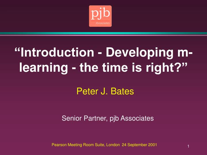 introduction developing m learning the time is right